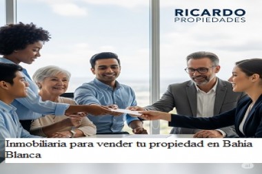 Cómo elegir la mejor inmobiliaria para vender tu propiedad en Bahía Blanca